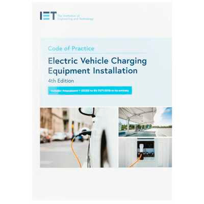 IET Code of Practice for Electric Vehicle Charging Equipment 4th Edition EV Charging Unit IET - Sparks Warehouse